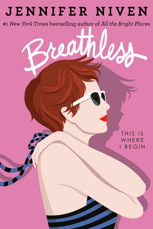 Breathless - 9781524701994 by Jennifer Niven, 9781524701994