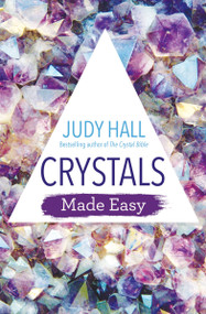 Crystals Made Easy - 9781788172608 by Judy Hall, 9781788172608