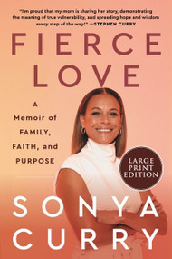 Fierce Love (A Memoir of Family, Faith, and Purpose) - 9780063242364 by Sonya Curry, 9780063242364