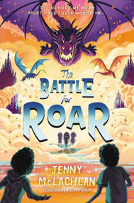 The Battle for Roar by Jenny McLachlan, Ben Mantle, 9780063249141