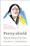 Pretty-shield (Medicine Woman of the Crows) by Frank B. Linderman, 9780063052192