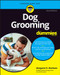 Dog Grooming For Dummies - 9781119883210 by Margaret H. Bonham, 9781119883210