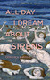 All Day I Dream About Sirens by Domenica Martinello, 9781552453827