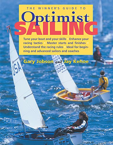 The Winner's Guide to Optimist Sailing by Gary Jobson, 9780071434676
