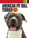 American Pit Bull Terrier by Dog Fancy Magazine, 9781593787455