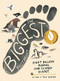 The Biggest Footprint (Eight billion humans. One clumsy giant.) by Rob Sears, Tom Sears, Tom Sears, 9781838853495