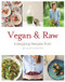 Vegan & Raw (Energizing Recipes from Julie's Lifestyle) by Julie Van den Kerchove, Heikki Verdurme, 9789401434720