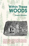 Within These Woods by Timothy Goodwin, Daniel J. Rice, 9781736089422