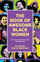 The Book of Awesome Black Women by Becca Anderson, v Fievre, 9781642509298