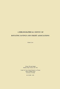 A Bibliographical Survey of Rotating Savings and Credit Associations by Alaine Low, 9780855982980