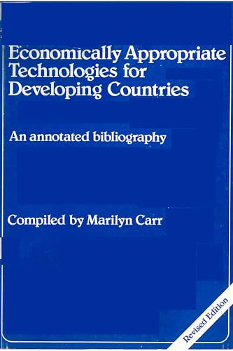 Economically Appropriate Technologies for Developing Countries (An annotated bibliography) by Marilyn Carr, 9780903031752
