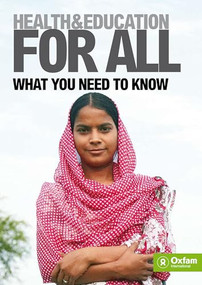 Health and Education For All (What you need to know) by Oxfam, 9780855986285