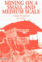 Mining on a Small and Medium Scale (A global perspective) by Ajoy Ghose, 9781853394010