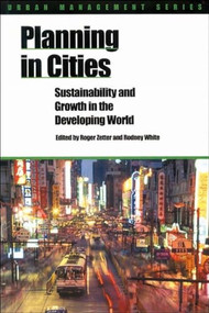Planning in Cities (Sustainability and growth in the developing world) by Roger Zetter, Rodney White, 9781853395437