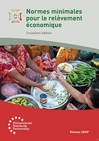 Normes minimales pour le relèvement économique 3rd Edition (French Edition) by The SEEP Network, 9781788530200
