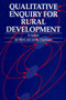 Qualitative Enquiry for Rural Development (A review) by Jon Moris, James Copestake, 9781853392153