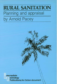 Rural Sanitation (Planning and appraisal) by Arnold Pacey, 9780903031721
