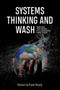 Systems Thinking and WASH (Tools and case studies for a sustainable water supply) by Kate Neely, 9781788530262