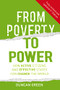 From Poverty to Power (How active citizens and effective states can change the world) by Duncan Green, 9781853397417