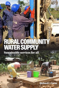 Rural Community Water Supply (Sustainable services for all) by Richard C Carter, 9781788531658