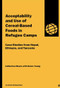 Acceptability and Use of Cereal-Based Foods in Refugee Camps by Catherine Mears, Helen Young, 9780855984021