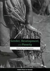 Gender, Development and Poverty by Caroline Sweetman, 9780855984809