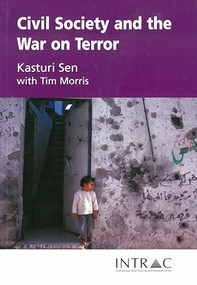 Civil Society and the War on Terror by Kasturi Sen, Tim Morris, 9781905240111