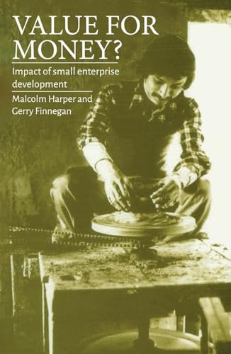Value for Money? (The impact of small enterprise development) by Malcolm Harper, Gerry Finnegan, 9781853394362