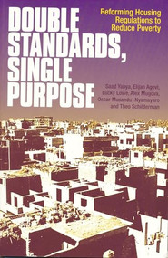 Double Standards, Single Purpose (Reforming housing regulations to reduce poverty) by Saad Yahya, 9781853395253
