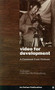 Video for Development by Su Braden, Than Thi Thien Huong, 9780855983703