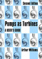 Pumps as Turbines (A users guide) by Arthur Williams, 9781853395673