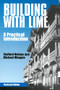 Building with Lime (A practical introduction) by Stafford Holmes, Michael Wingate, 9781853395475