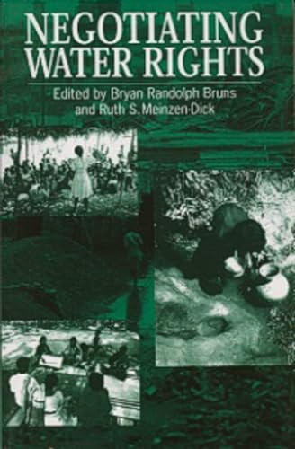 Negotiating Water Rights by Bryan Randolph Bruns, Ruth Meinzen-Dick, 9781853394843