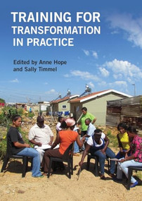 Training for Transformation in Practice by Anne Hope, Sally Timmel, 9781853398322