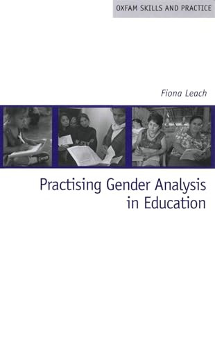 Practising Gender Analysis in Education by Fiona Leach, 9780855984939