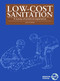 Low-Cost Sanitation (A survey of practical experience) by John Pickford, 9781853392337