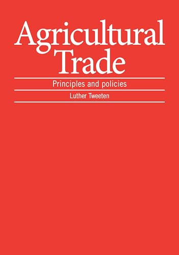 Agricultural Trade (Principles and policies) by Luther Tweeten, 9781853391583