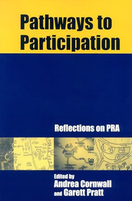 Pathways to Participation (Reflections on PRA) by Andrea Cornwall, Garett Pratt, 9781853395697