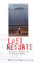 Last Resorts 2nd Edition (The Cost of Tourism in the Caribbean) by Polly Patullo, 9781899365647