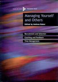 Managing Yourself and Others by Andrew Baker, 9780855985677
