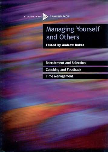Managing Yourself and Others by Andrew Baker, 9780855985677