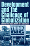 Development and the Challenge of Globalization by Peter Newell, Andrew Scott, Shirin Rai, 9781853394928