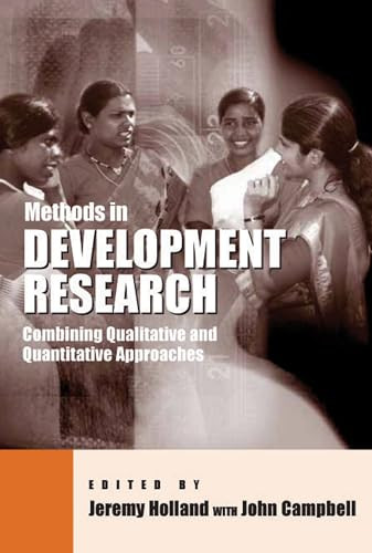 Methods in Development Research (Combining qualitative and quantitative approaches) by Jeremy Holland, John Campbell, 9781853395727