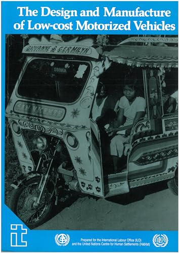 Design and Manufacture of Low-Cost Motorized Vehicles by ILO, 9781853390708