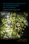 Navigating Complexity in International Development (Facilitating sustainable change at scale) by Danny Burns, Stuart Worsley, 9781853398520