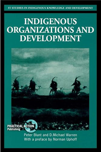 Indigenous Organizations and Development by Peter Blunt, D Michael Warren, 9781853393211