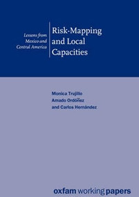 Risk-Mapping and Local Capacities (Lessons from Mexico and Central America) by Monica Trujillo, 9780855984205