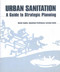 Urban Sanitation (A guide to strategic planning) by Kevin Tayler, Jonathan Parkinson, Jeremy Colin, 9781853395581