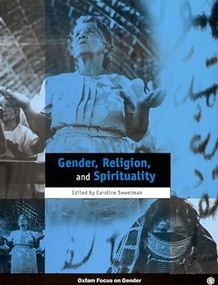 Gender, Religion and Spirituality by Caroline Sweetman, 9780855984267