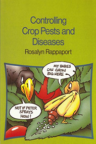 Controlling Crop Pests and Diseases by Rosalyn Rappaport, 9781853396007